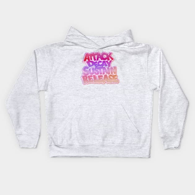 ADSR - ATTACK DECAY SUSTAIN RELEASE Kids Hoodie by CreativeOpus
